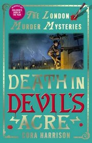The London Murder Mysteries: Death in Devil's Acre