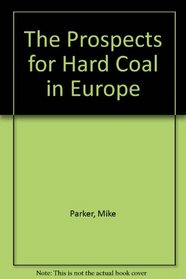 Politics of Coal's Decline: The Industry in Western Europe