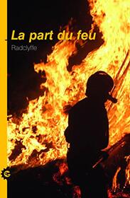 La Part du feu (French Edition)