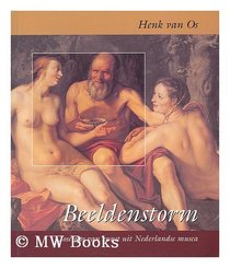 Beeldenstorm: Close-ups van kunst uit Nederlandse musea (Dutch Edition)