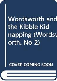 Wordsworth and the Kibble Kidnapping (Wordsworth, No 2)