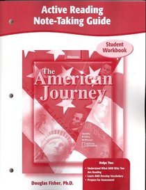 The American Journey, Active Reading Note-Taking Guide, Workbook