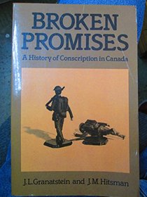 Broken promises: A history of conscription in Canada