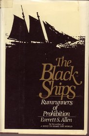 The black ships: Rumrunners of prohibition