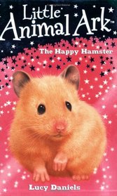 The Happy Hamster (Little Animal Ark)