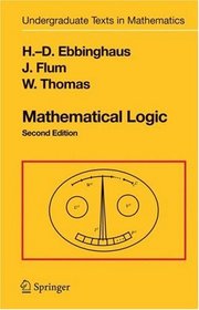 Mathematical Logic (Undergraduate Texts in Mathematics)