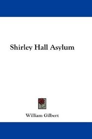 Shirley Hall Asylum