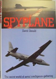 Spyplane/the Secret World of Aerial Intelligence-Gathering