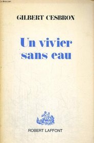 Un vivier sans eau: Recits (French Edition)