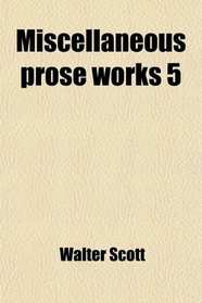 Miscellaneous prose works 5