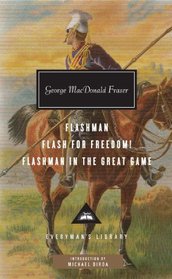 Flashman, Flash for Freedom!, Flashman in the Great Game (Everyman's Library (Cloth))