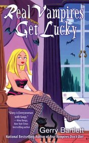 Real Vampires Get Lucky (Real Vampires, Bk 3)