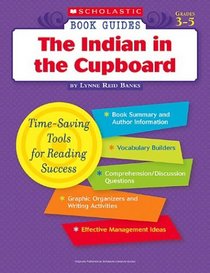 The Indian in the Cupboard (Scholastic Book Guides, Grades 3-5)