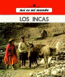 As es mi mundo: los incas