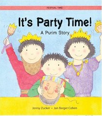 It's Party Time!: A Purim Story (Festival Time)