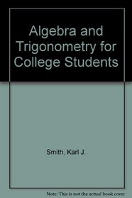 Algebra and trigonometry (Contemporary undergraduate mathematics series)