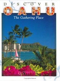 Discover Oahu: The Gathering Place