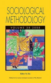 Sociological Methodology (Volume 38, 2008)