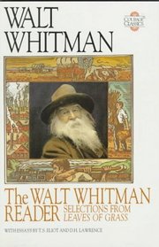 The Walt Whitman Reader: Selections from Leaves of Grass
