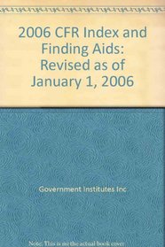 2006 CFR Index and Finding Aids