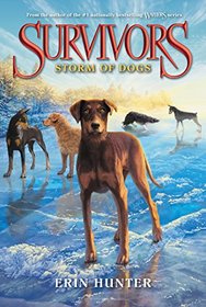 Storm of Dogs (Survivors, Bk 6)