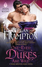 One-Eyed Dukes Are Wild  (Dukes Behaving Badly, Bk 3)