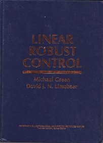 Linear Robust Control (Prentice Hall Information and System Sciences)