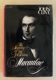 Macaulay, the shaping of the historian