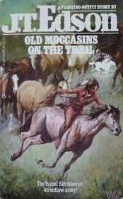 Old Moccasins on the Trail (Floating Outfit, Bk 48)