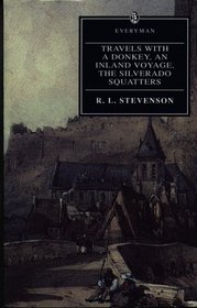 Travels With a Donkey an Inland Voyage the Silverado Squatters (Everyman's Library (Paper))