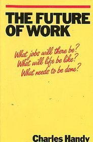 The Future of Work: A Guide to a Changing Society