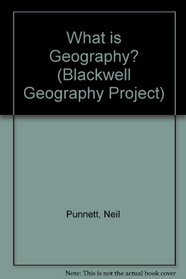 What is Geography? (Blackwell Geography Project)