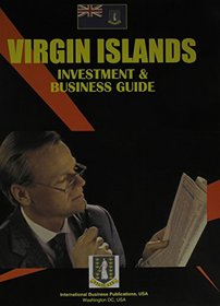 Virgin Islands, British Investment & Business Guide (World Investment and Business Library)