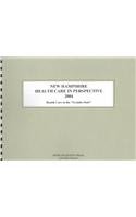 New Hampshire Health Care in Perspective 2004: Health Care in the 