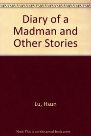 Diary of a Madman and Other Stories