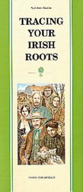 Pocket Guide to Tracing Your Irish Roots (Appletree Pocket Guides)
