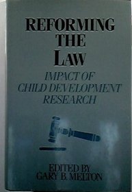 Reforming the Law: Impact of Child Development Research
