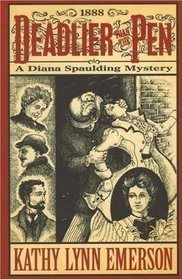 Deadlier than the Pen : A Diana Spaulding Mystery (Diana Spaulding Mystery series)