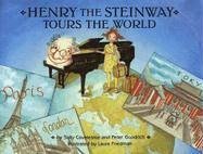 Henry The Steinway Tours The World (Henry the Steinway)