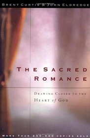 The Sacred Romance/Desire: Two Amazing Books In One Volume