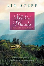 Makin' Miracles (A Smoky Mountain Novel)