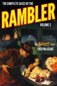 The Complete Cases of The Rambler, Volume 2 (The Dime Detective Library)