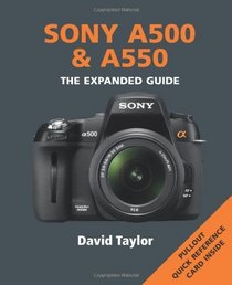 Sony A500 & A550 (The Expanded Guide)