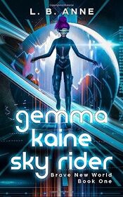 Gemma Kaine Sky Rider (Brave New World)