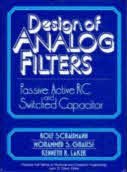 Design of Analog Filters: Passive, Active Rc and Switched Capacitor (Prentice-Hall Series in Electrical and Computer Engineering)