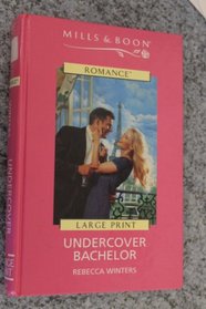 Undercover Bachelor (Large Print)