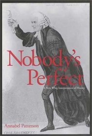 Nobody's Perfect: A New Whig Interpretation of History