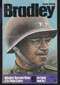 Bradley (Ballantine's illustrated history of the violent century. War leader book)