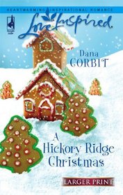 A Hickory Ridge Christmas (Hickory Ridge, Bk 4) (Love Inspired, No 374) (Larger Print)