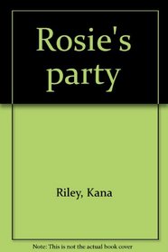 Rosie's party